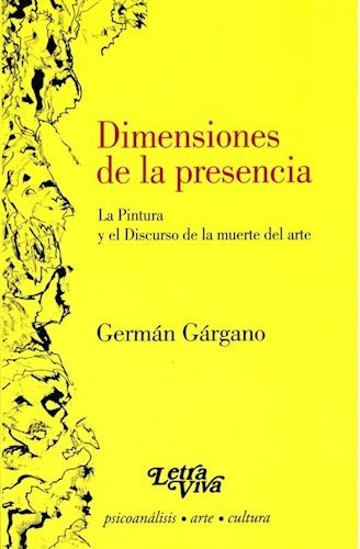 Dimensiones De La Presencia - Gargano German (libro)