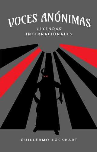 Voces Anónimas 4 Leyendas Internacionales, De Guillermo Lockhart. Editorial Varios-autor, Tapa Blanda, Edición 1 En Español