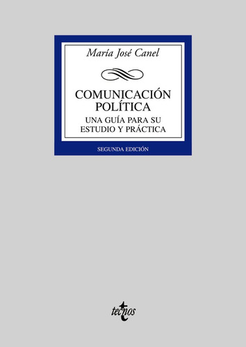 Comunicacion Politica Una Guia Para El Estudio 2ºed - Ca...