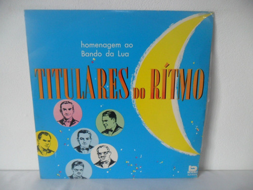 Lp Vinil - Titulares Do Ritmo Homenagem Ao Bando Da Lua 