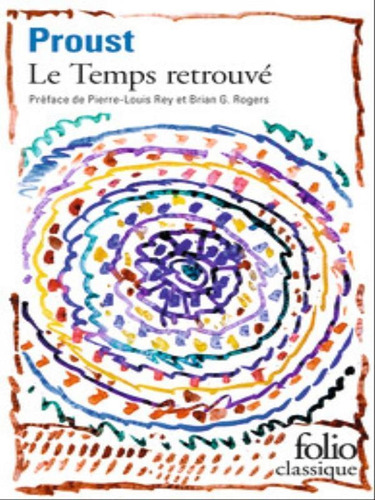 Le Temps Retrouvé, De Proust, Marcel. Editora Folio, Capa Mole