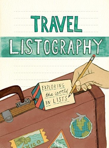 Book : Travel Listography Exploring The World In Lists...
