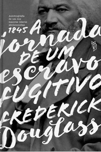 A Jornada De Um Escravo Fugitivo, De Douglass, Frederick. Editora Wish, Capa Mole Em Português