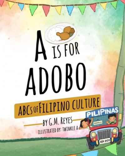 Book : A Is For Adobo Abcs Of Filipino Culture - Reyes, G.m