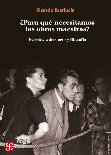 ¿para Qué Necesitamos Las Obras Maestras? - Ibarlucía, Ricar