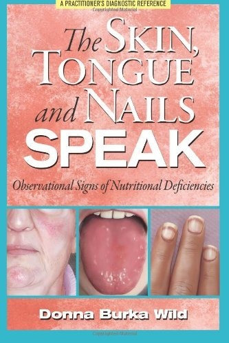 Book : The Skin, Tongue And Nails Speak Observational Signs