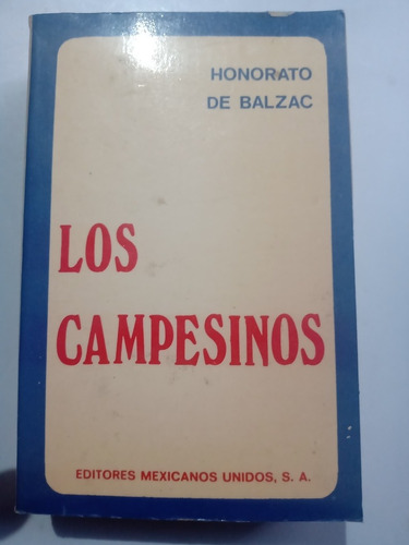 Balzac Los Campesinos Tomo I La Comedia Humana