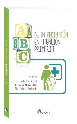 Flor Brú. Abc. Pediatria En Atención Primaria (2018)  