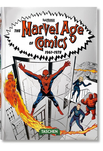 The Marvel Age Of Comics 1961-1978. 40th Anniversary Edition: The Marvel Age Of Comics 1961-1978. 40th Anniversary Edition, De Roy Thomas. Editorial Taschen, Tapa Dura, Edición 2020 En Inglés, 2020