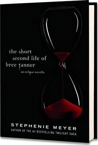 The Short Second Life Of Bree Tanner : An Eclipse Novella, De Stephenie Meyer. Editorial Little, Brown & Company, Tapa Dura En Inglés