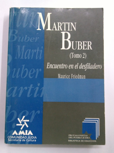 Martin Buber (tomo 2) - Maurice Friedman