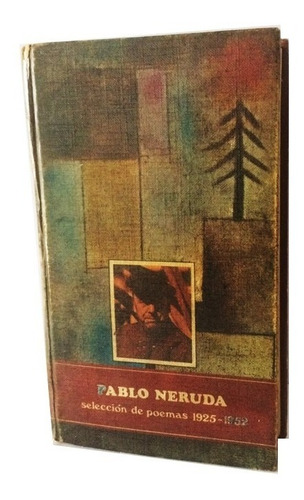 Pablo Neruda Poemas Seleccionados 1925-1952