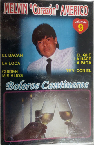 Cassette Melvin Corazón Américo Boleros Cantineros (619