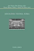 Comprar Miscelanea Teatral Aurea - D­ez Borque, Jose Mar­a