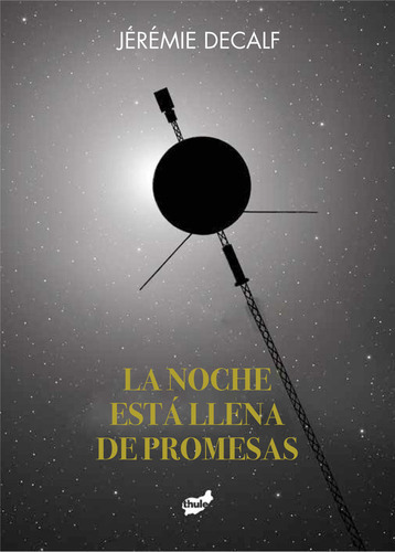 La Noche Esta Llena De Promesas, De Decalf, Jeremie. Editorial Thule, Tapa Dura En Español