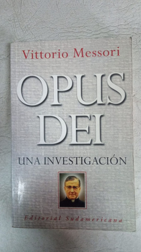 Opus Dei - Vittorio Messori - Sudamericana