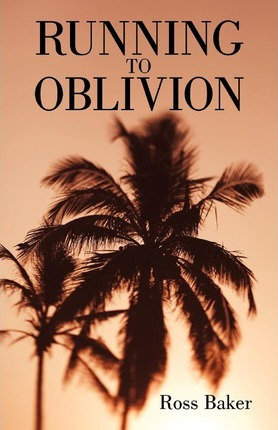 Libro Running To Oblivion - Baker Ross Baker