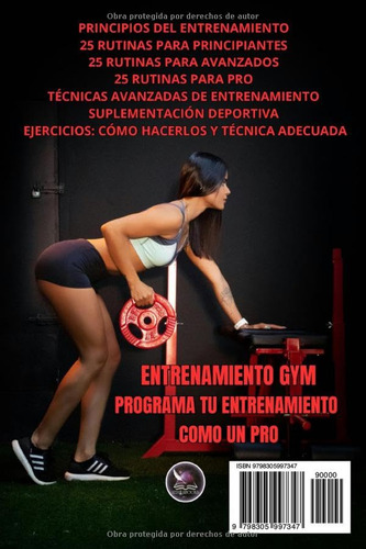 Entrenamiento Gym: Programa Tu Entrenamiento Como Un Pro (sp