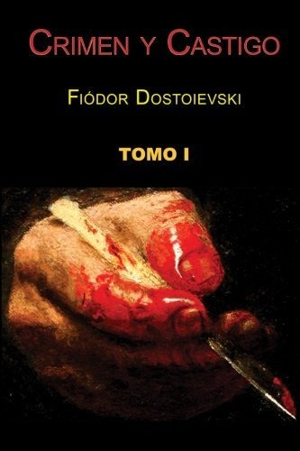 Libro : Crimen Y Castigo (tomo 1) - Dostoievski, Fiodor