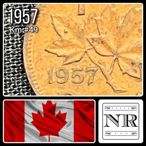 Canadá - 1 Cent - Año 1957 - Km #49 - Elizabeth Ii