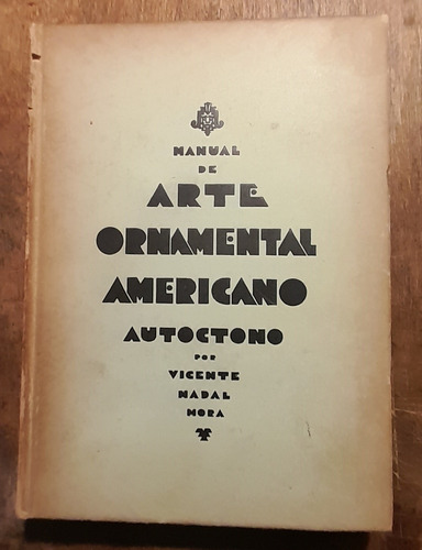 Manual De Arte Ornamental Americano Autoctono Nadal Mora D3