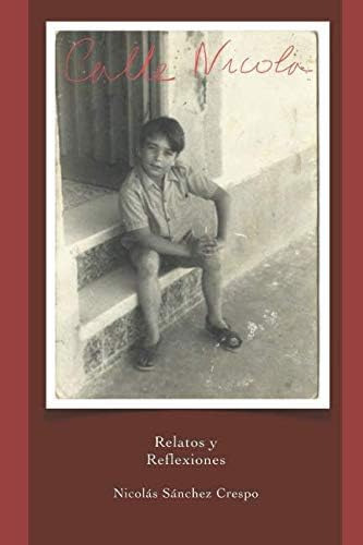 Libro: Calle Nicola: Relatos Y Reflexiones (spanish Edition)