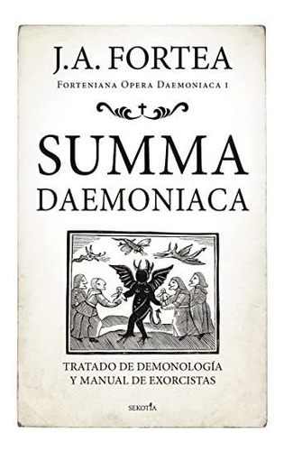 Libro : Summa Daemoniaca Tratado De Demonologia Y Manual De