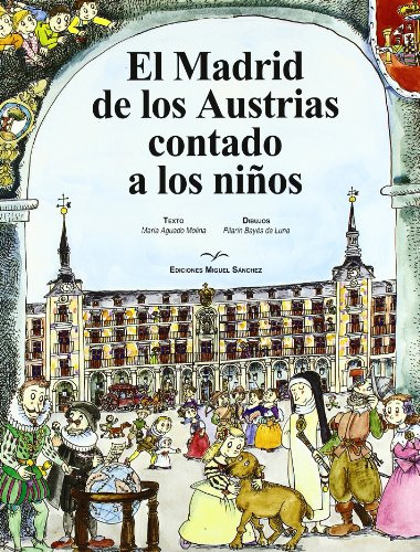 Madrid De Los Austrias Contado A Los Niños El