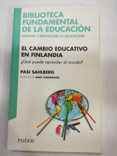 El Cambio Educativo En Finlandia Biblioteca Fundamental De E