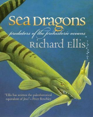 Libro Sea Dragons : Predators Of The Prehistoric Oceans -...