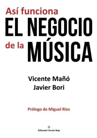Libro: Así Funciona Negocio Música (spanish Edition