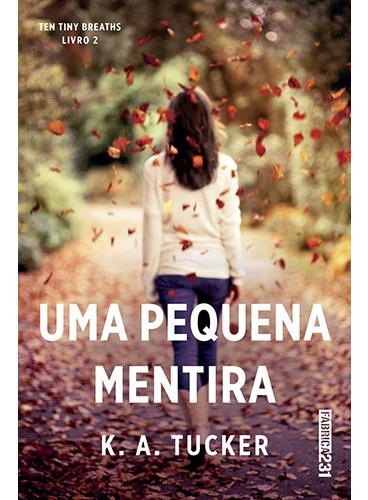 Uma pequena mentira, de Tucker, K. A.. Editora Rocco Ltda, capa mole em português, 2017