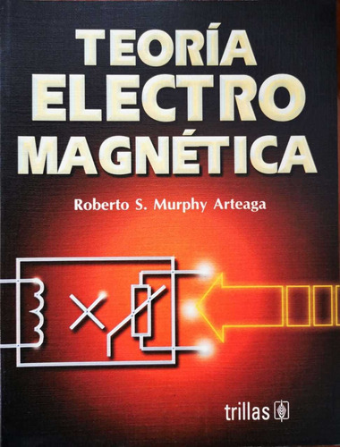 Teoría Electromagnética Murphy Trillas