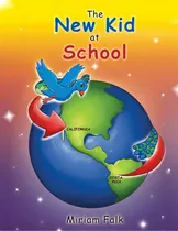 Comprar The New Kid At School, De Falk, Miriam. Editorial Lettra Pr Llc, Tapa Blanda En Inglés