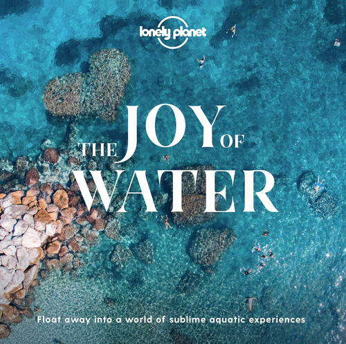 Libro:  The Joy Of Water (lonely Planet)