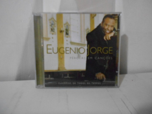 Cd Eugenio Jorge Pérolas Em Canções