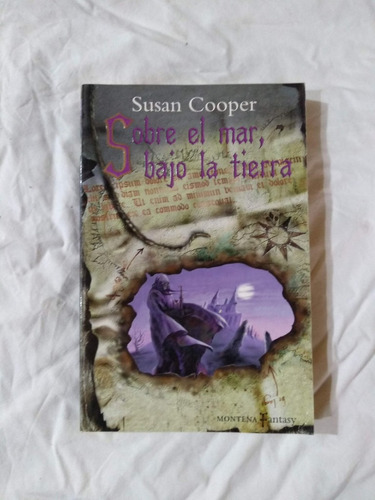 Sobre El Mar, Bajo La Tierra - Susan Cooper