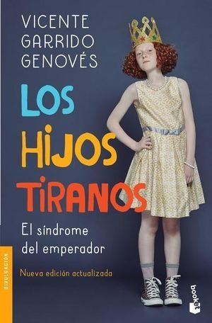 Libro Los Hijos Tiranos. El Síndrome Del Emperador  Original