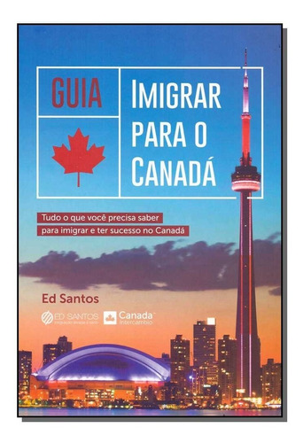 Guia Imigrar Para O Canadá