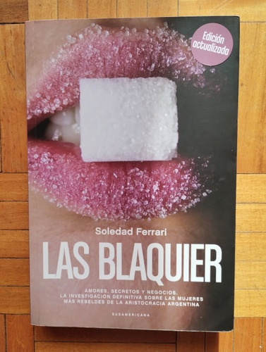 Las Blaquier.soledad Ferrari.usado Igual A Nuevo (Usado)