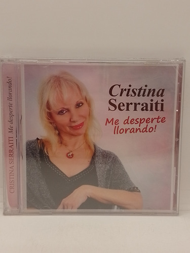 Cristina Serraiti Me Desperté Llorando Cd Nuevo