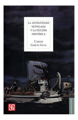 La Antigüedad Novelada Y La Ficción Histórica | Carlols G