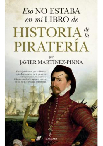 Eso No Estaba En Mi Libro De Historia De La Piratería