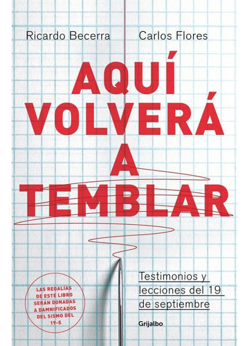 Aquí Volverá A Temblar / Ricardo Becerra / Grijalbo