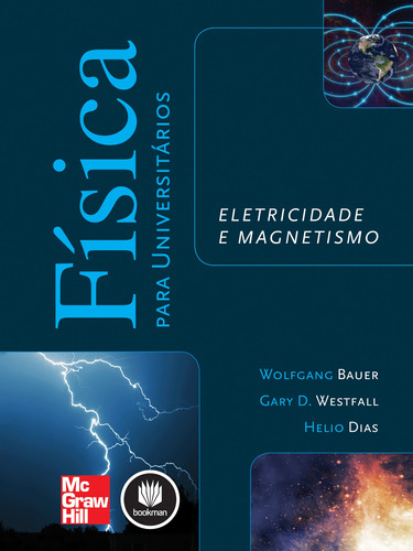 Física para Universitários: Eletricidade E Magnetismo, de Bauer, Wolfgang. Amgh Editora Ltda., capa mole em português, 2012