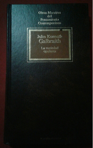 La Sociedad Opulencta, John Kenneth Galbraith