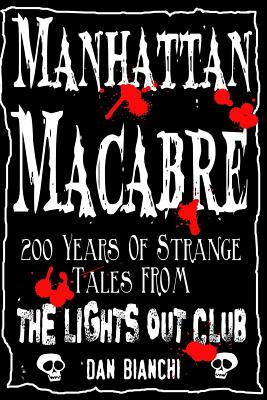 Libro Manhattan Macabre: 200 Years Of Strange Tales From ...