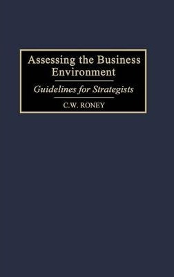 Libro Assessing The Business Environment - C. W. Roney