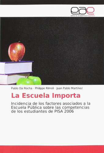 Libro: La Escuela Importa: Incidencia De Los Factores A La