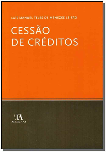 Cessão De Créditos, De Leitao, Luis Manuel Teles De Menezes. Editora Almedina Em Português